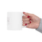 Everything is Unfolding Perfectly - 11oz Mug