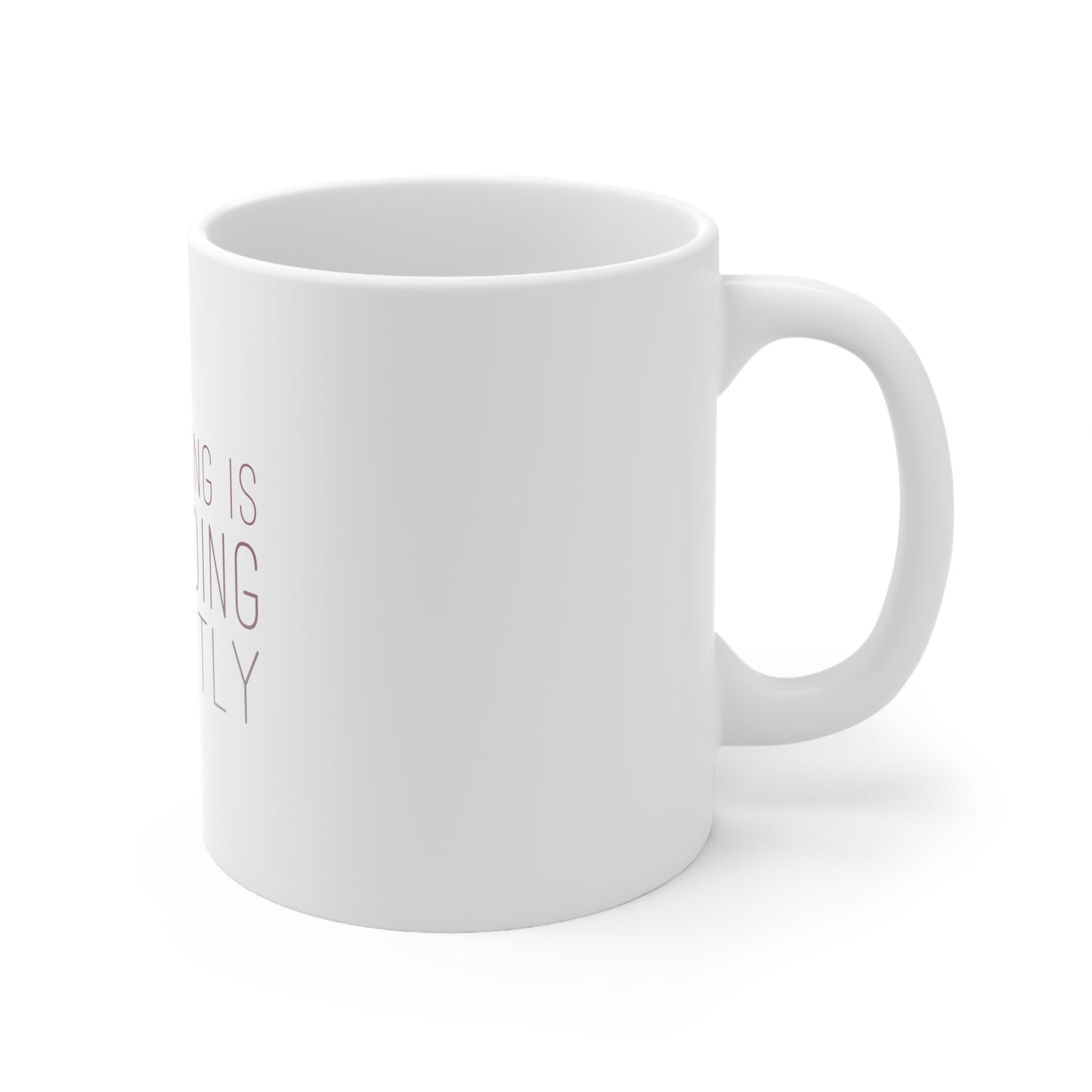 Everything is Unfolding Perfectly - 11oz Mug