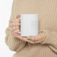 Everything is Unfolding Perfectly - 11oz Mug