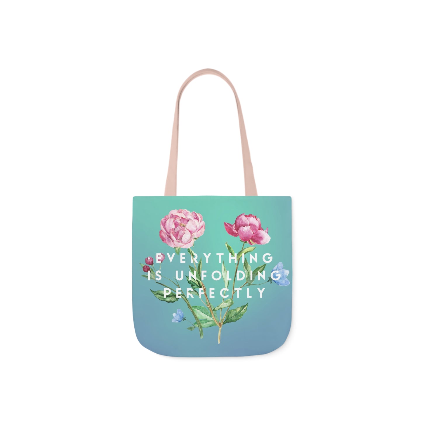 Everything is Unfolding Perfectly • Canvas Tote Bag