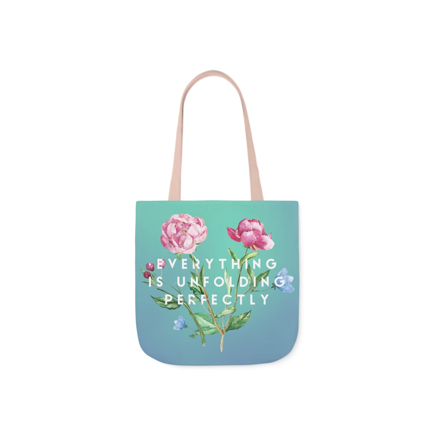 Everything is Unfolding Perfectly • Canvas Tote Bag