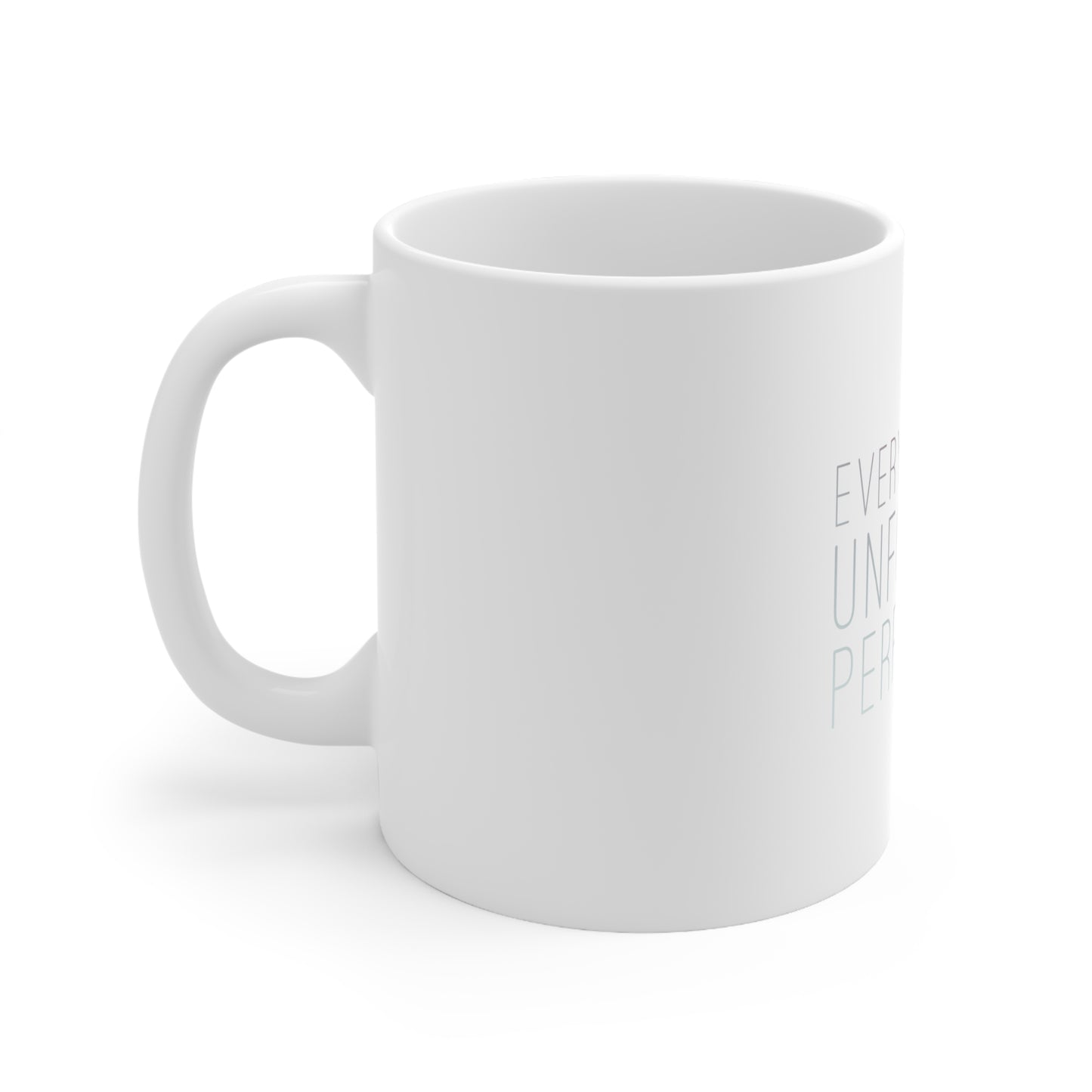 Everything is Unfolding Perfectly - 11oz Mug
