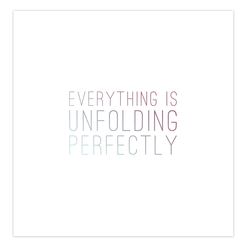 Everything is Unfolding Perfectly • Cards