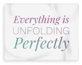 Everything Is Unfolding Perfectly - Blanket