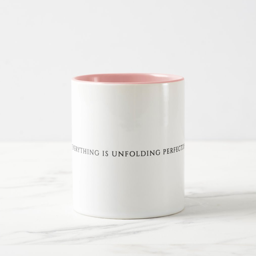Everything is Unfolding Perfectly - Two-Tone Mug