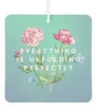 Everything is Unfolding Perfectly | Scented Car Freshener